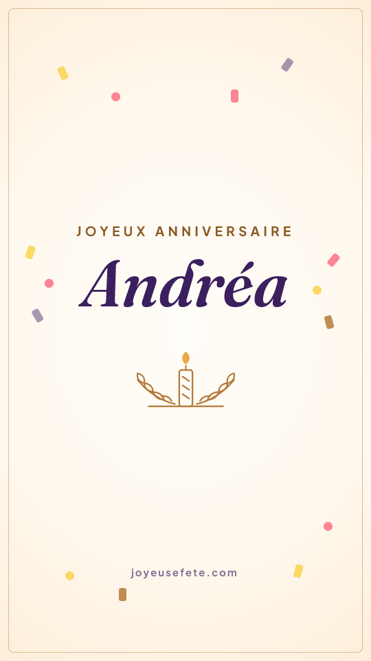 Image « Joyeux anniversaire Andréa » au format story