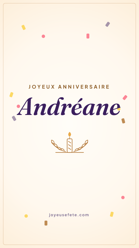 Image « Joyeux anniversaire Andréane » au format story