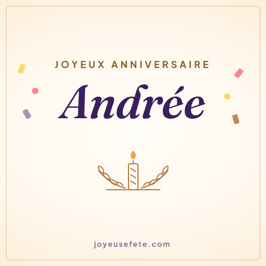 Image carrée « Joyeux anniversaire Andrée » pour WhatsApp