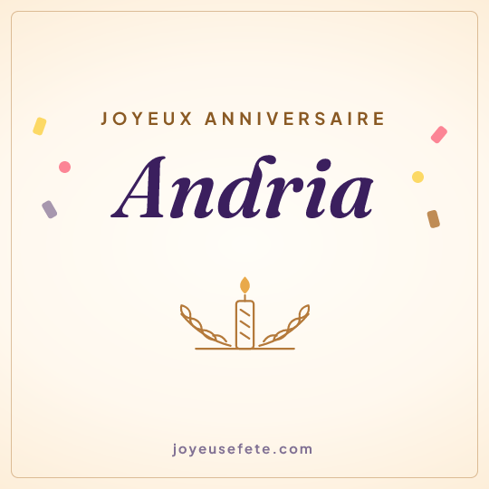 Image carrée « Joyeux anniversaire Andria » pour WhatsApp