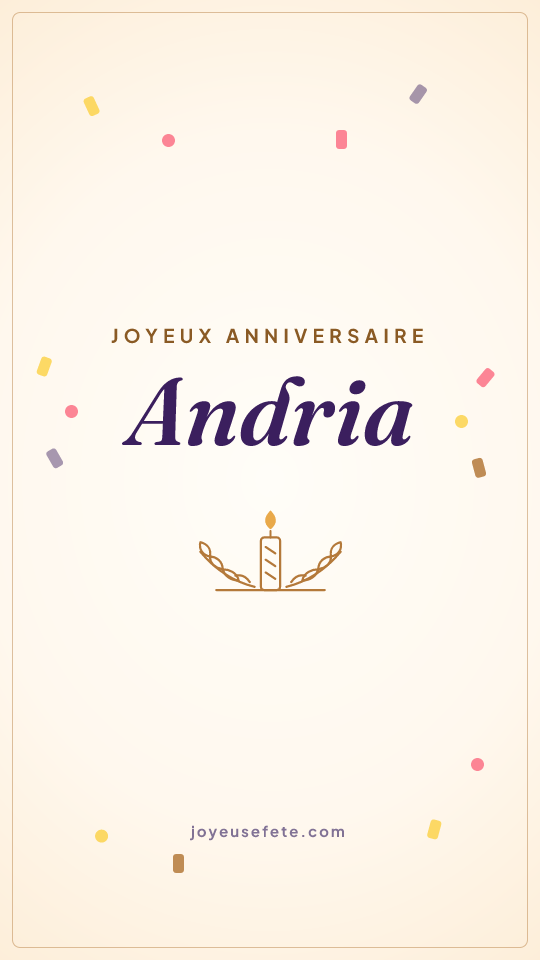 Image « Joyeux anniversaire Andria » au format story