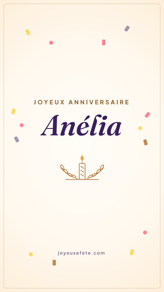 Image « Joyeux anniversaire Anélia » au format story
