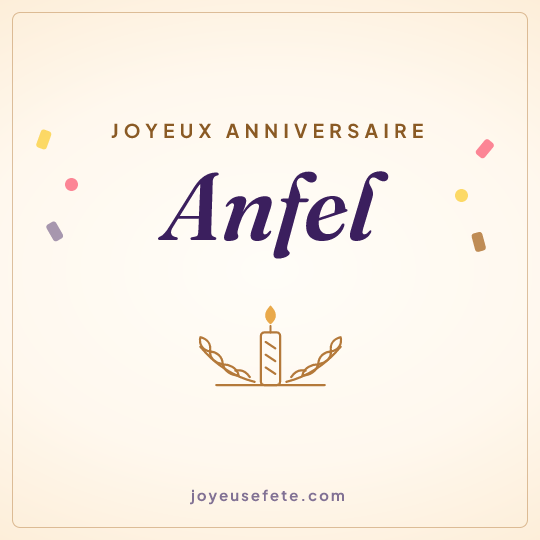 Image carrée « Joyeux anniversaire Anfel » pour WhatsApp