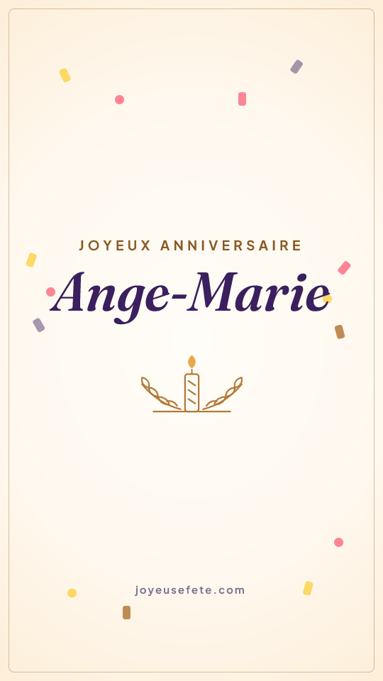 Image « Joyeux anniversaire Ange-Marie » au format story