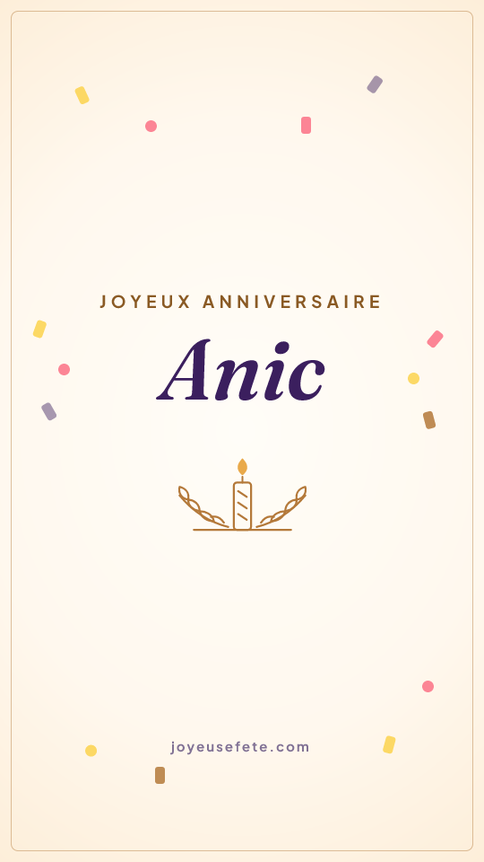 Image « Joyeux anniversaire Anic » au format story