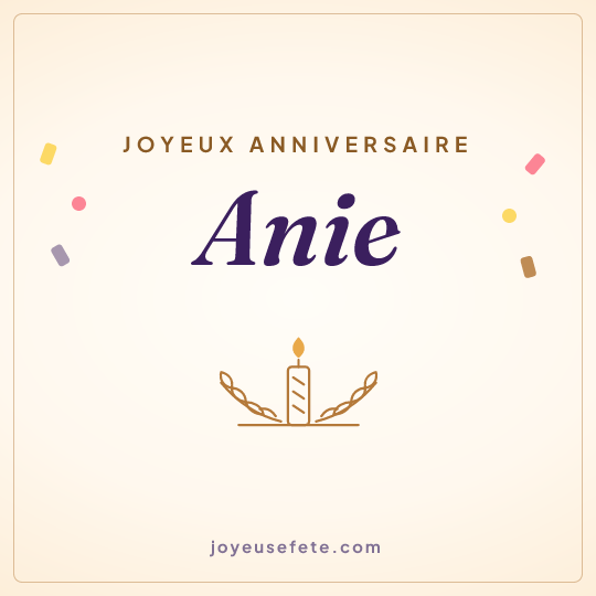 Image carrée « Joyeux anniversaire Anie » pour WhatsApp