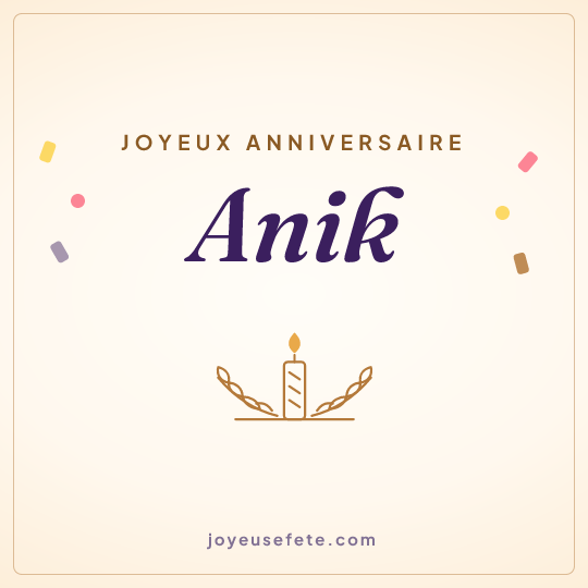 Image carrée « Joyeux anniversaire Anik » pour WhatsApp