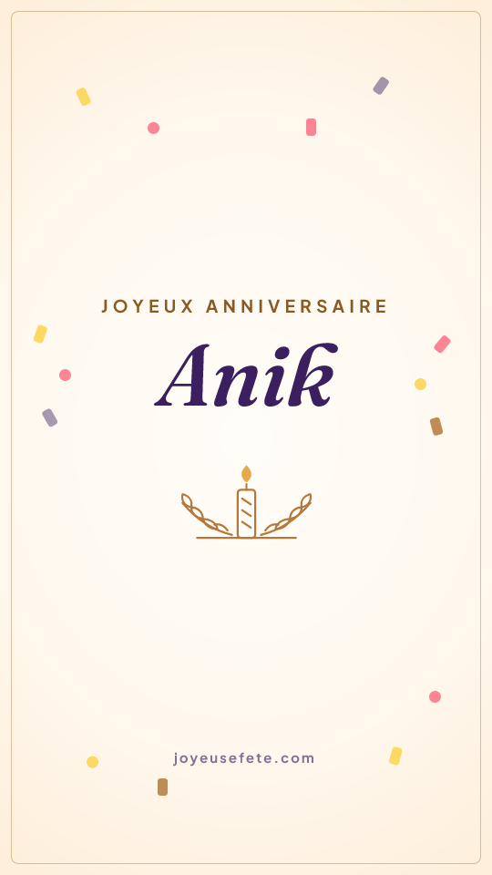 Image « Joyeux anniversaire Anik » au format story