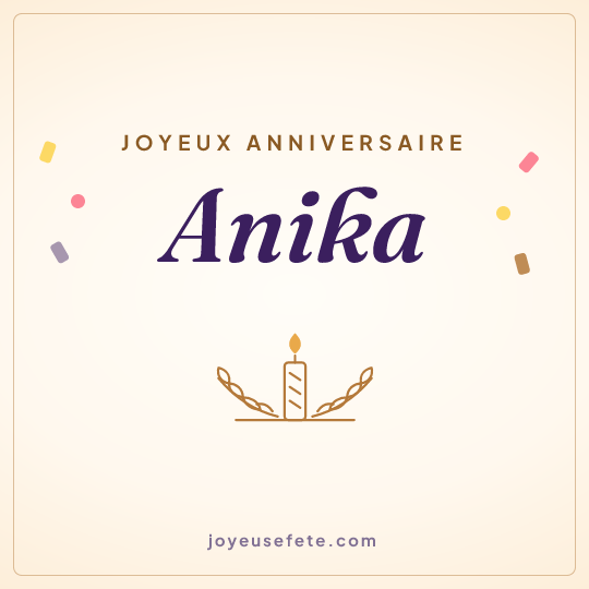 Image carrée « Joyeux anniversaire Anika » pour WhatsApp