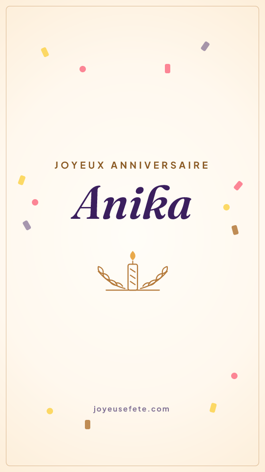 Image « Joyeux anniversaire Anika » au format story