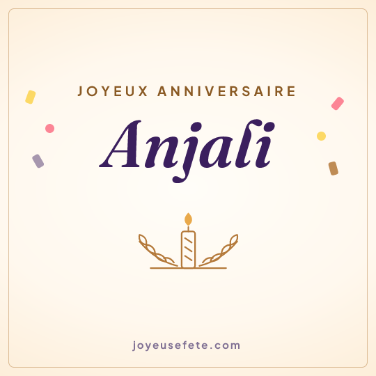Image carrée « Joyeux anniversaire Anjali » pour WhatsApp