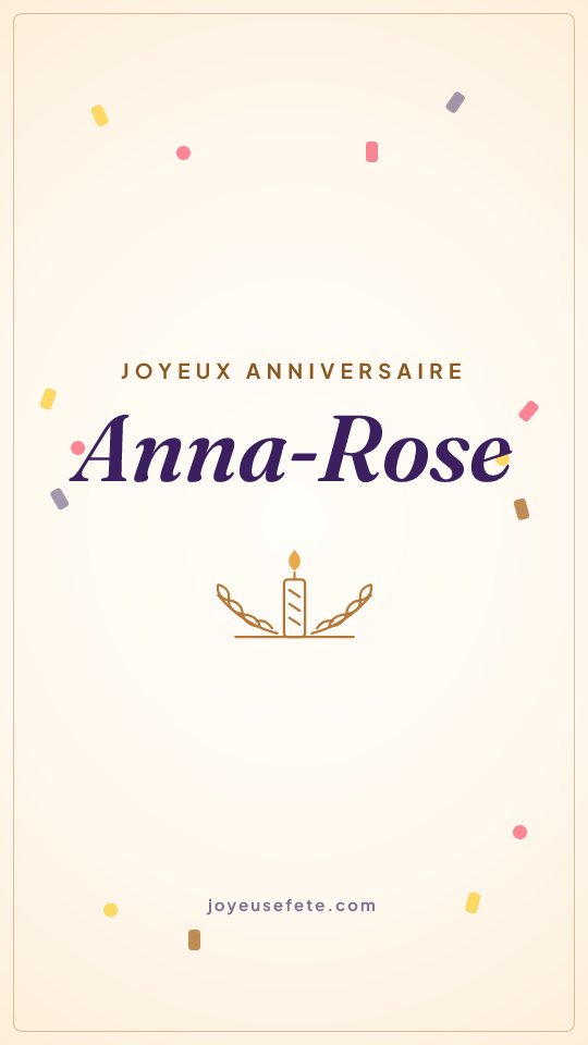 Image « Joyeux anniversaire Anna-Rose » au format story