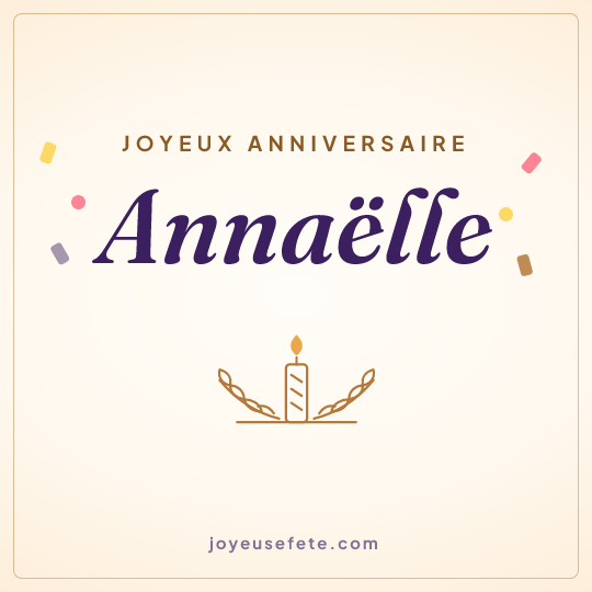 Image carrée « Joyeux anniversaire Annaëlle » pour WhatsApp