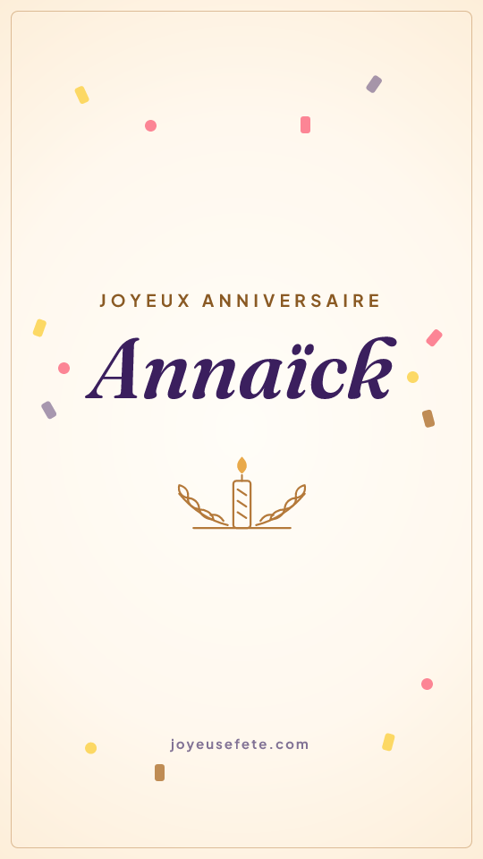 Image « Joyeux anniversaire Annaïck » au format story