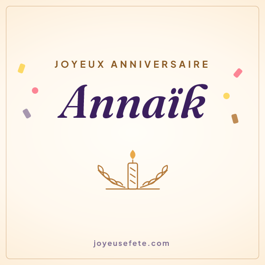 Image carrée « Joyeux anniversaire Annaïk » pour WhatsApp
