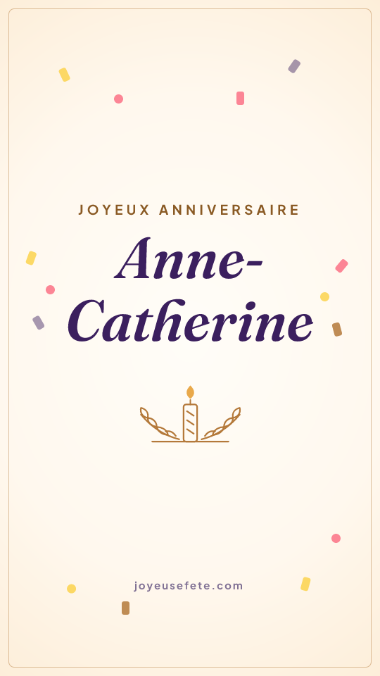 Image « Joyeux anniversaire Anne-Catherine » au format story