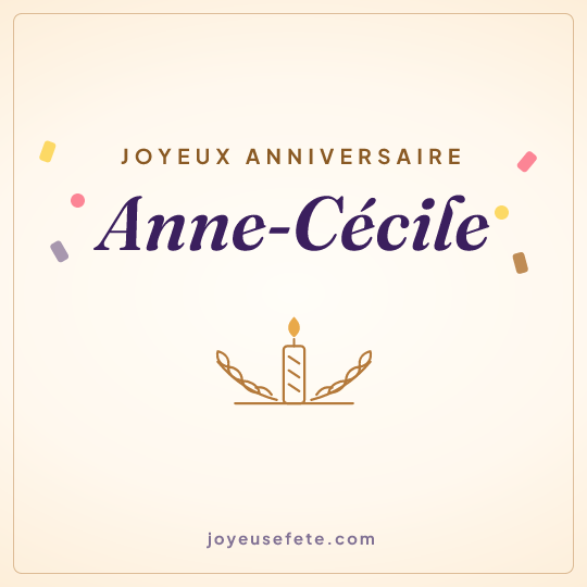 Image carrée « Joyeux anniversaire Anne-Cécile » pour WhatsApp