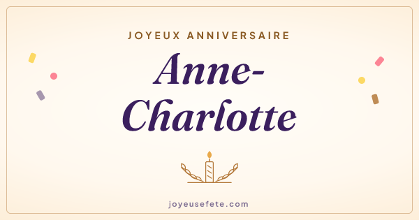 Image « Joyeux anniversaire Anne-Charlotte » au format large