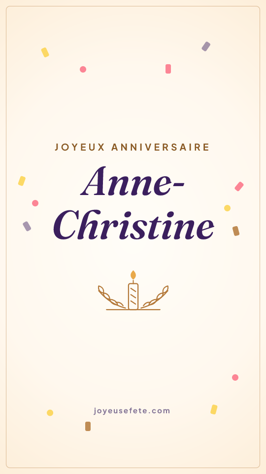 Image « Joyeux anniversaire Anne-Christine » au format story