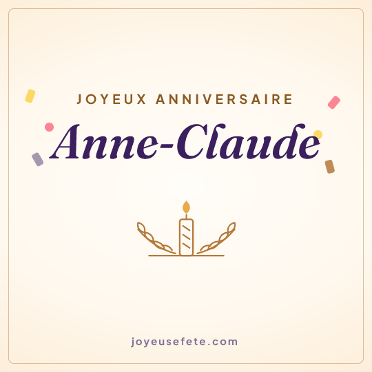Image carrée « Joyeux anniversaire Anne-Claude » pour WhatsApp