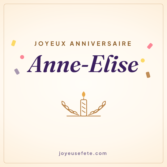 Image carrée « Joyeux anniversaire Anne-Elise » pour WhatsApp