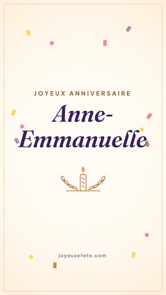 Image « Joyeux anniversaire Anne-Emmanuelle » au format story
