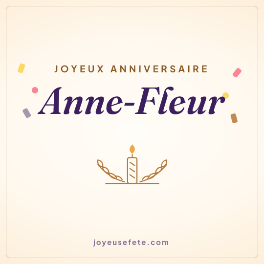 Image carrée « Joyeux anniversaire Anne-Fleur » pour WhatsApp