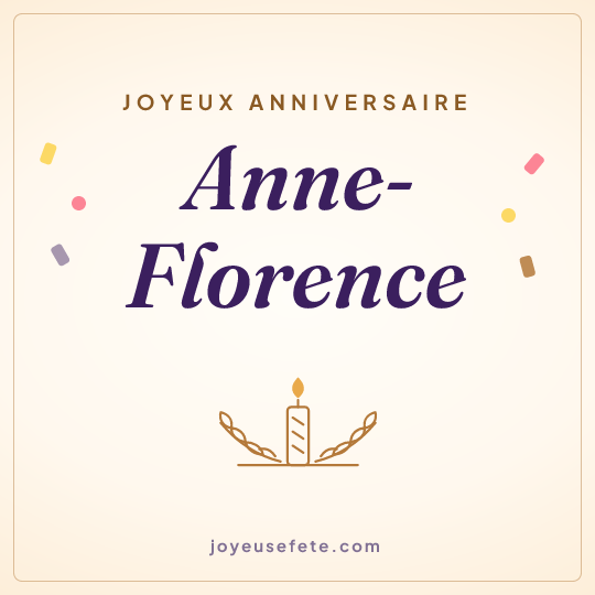 Image carrée « Joyeux anniversaire Anne-Florence » pour WhatsApp