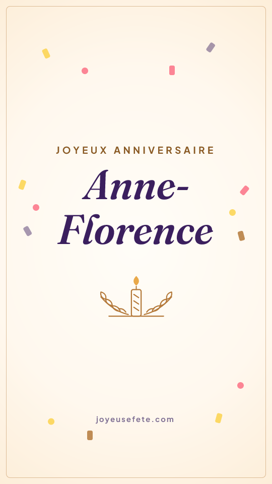 Image « Joyeux anniversaire Anne-Florence » au format story