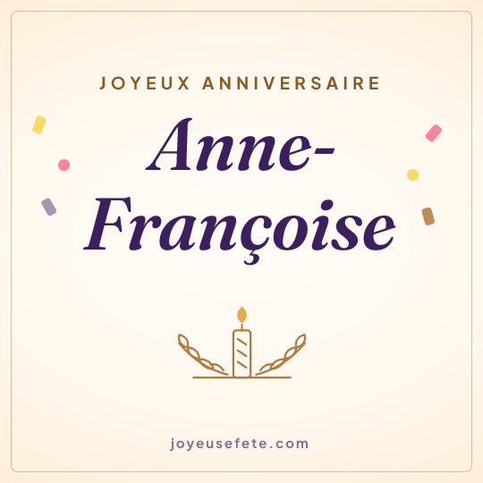 Image carrée « Joyeux anniversaire Anne-Françoise » pour WhatsApp