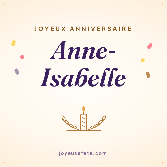 Image carrée « Joyeux anniversaire Anne-Isabelle » pour WhatsApp