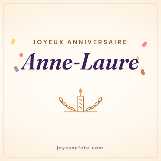Image carrée « Joyeux anniversaire Anne-Laure » pour WhatsApp