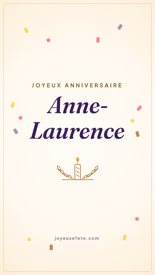 Image « Joyeux anniversaire Anne-Laurence » au format story