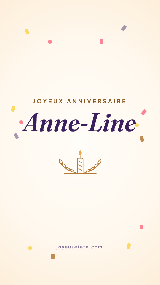 Image « Joyeux anniversaire Anne-Line » au format story