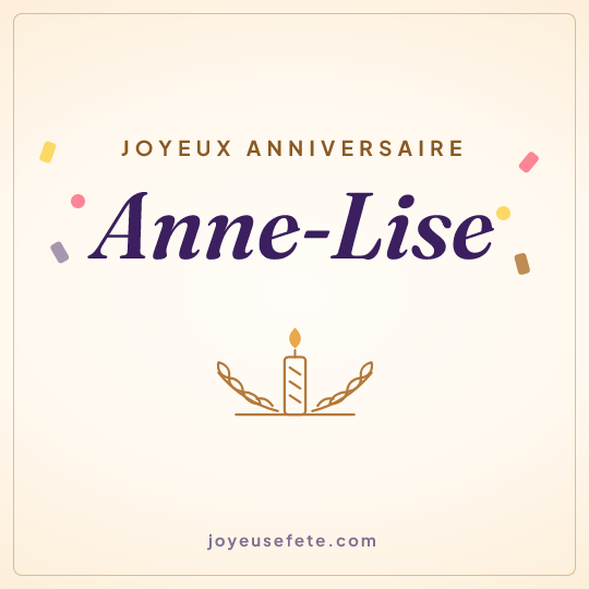 Image carrée « Joyeux anniversaire Anne-Lise » pour WhatsApp