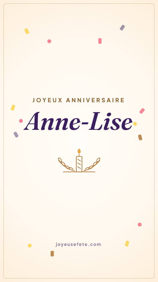 Image « Joyeux anniversaire Anne-Lise » au format story