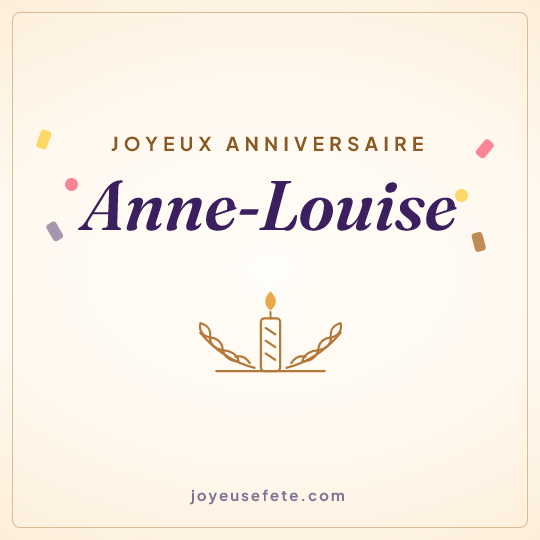 Image carrée « Joyeux anniversaire Anne-Louise » pour WhatsApp