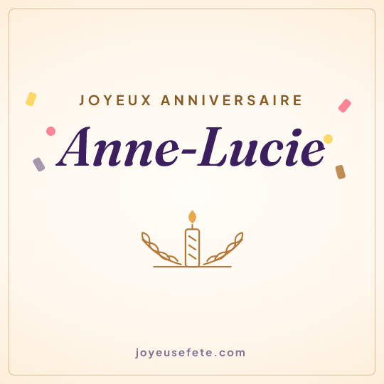 Image carrée « Joyeux anniversaire Anne-Lucie » pour WhatsApp