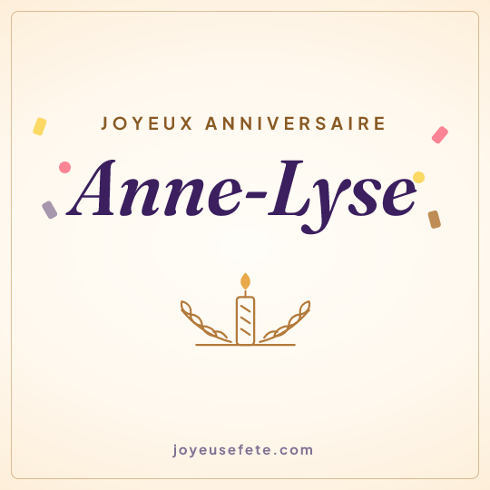 Image carrée « Joyeux anniversaire Anne-Lyse » pour WhatsApp