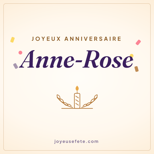 Image carrée « Joyeux anniversaire Anne-Rose » pour WhatsApp