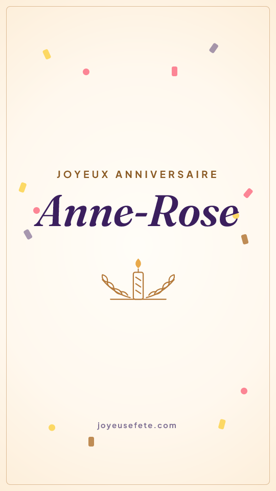 Image « Joyeux anniversaire Anne-Rose » au format story