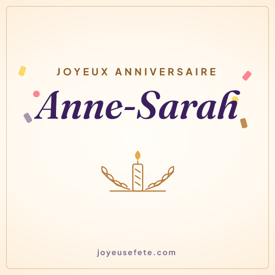Image carrée « Joyeux anniversaire Anne-Sarah » pour WhatsApp