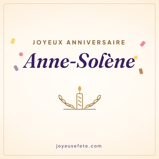 Image carrée « Joyeux anniversaire Anne-Solène » pour WhatsApp