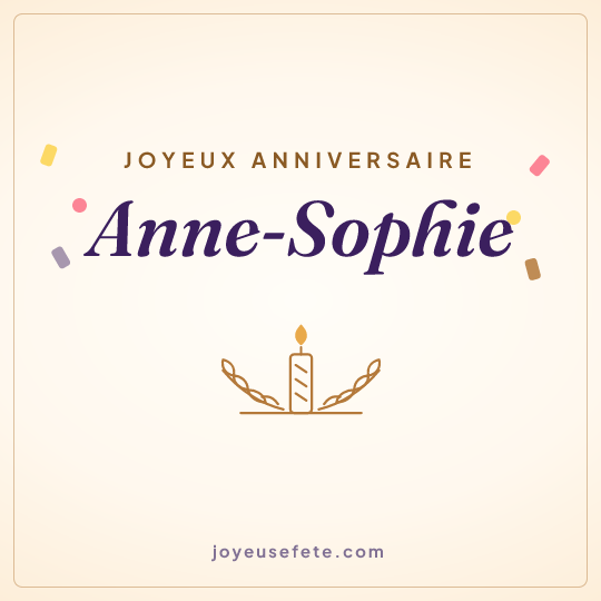 Image carrée « Joyeux anniversaire Anne-Sophie » pour WhatsApp