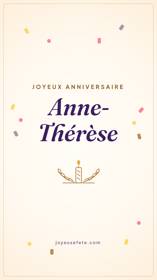 Image « Joyeux anniversaire Anne-Thérèse » au format story