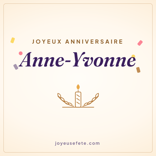 Image carrée « Joyeux anniversaire Anne-Yvonne » pour WhatsApp