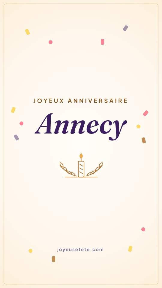 Image « Joyeux anniversaire Annecy » au format story