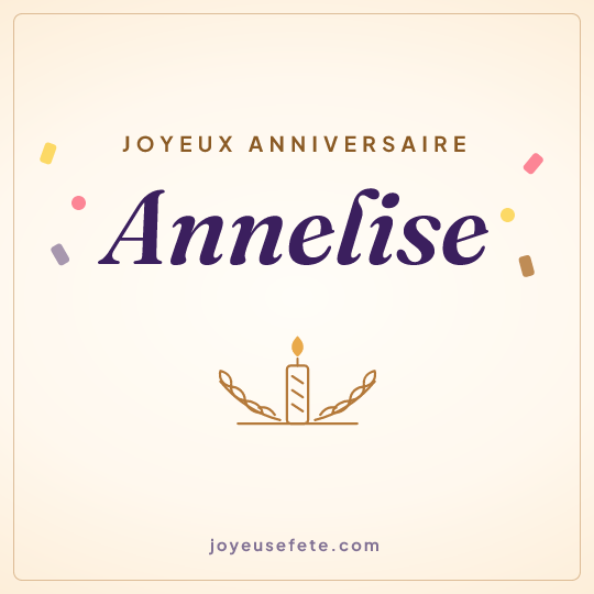 Image carrée « Joyeux anniversaire Annelise » pour WhatsApp