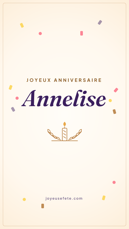 Image « Joyeux anniversaire Annelise » au format story