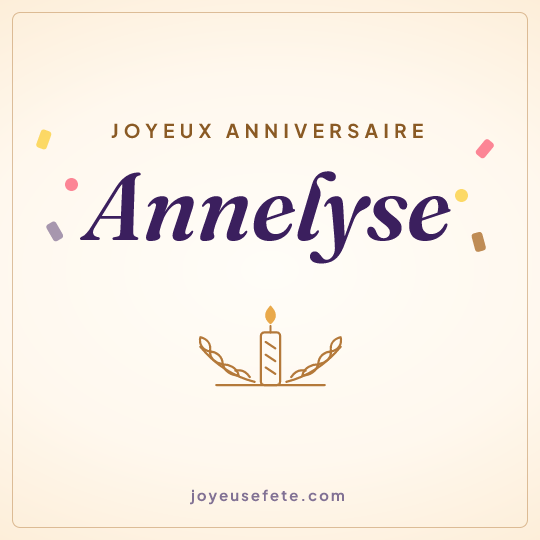 Image carrée « Joyeux anniversaire Annelyse » pour WhatsApp